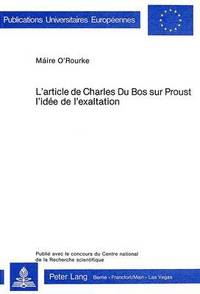 bokomslag L'Article de Charles Du Bos Sur Proust- l'Ide de l'Exaltation