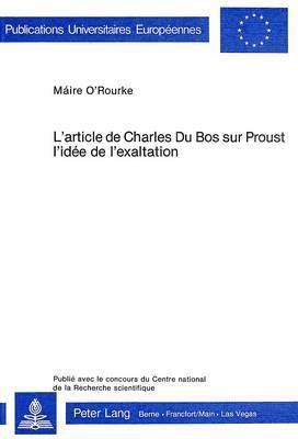 L'Article de Charles Du Bos Sur Proust- l'Ide de l'Exaltation 1