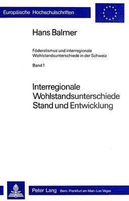 bokomslag Interregionale Wohlstandsunterschiede- Stand Und Entwicklung