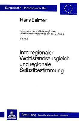 bokomslag Interregionaler Wohlstandsausgleich Und Regionale Selbstbestimmung