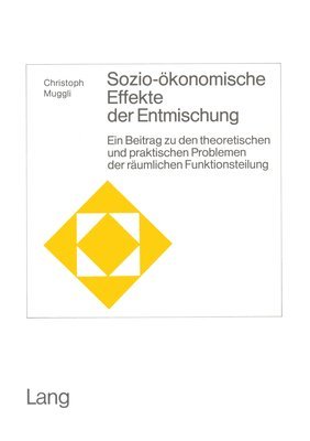 Sozio-Oekonomische Effekte Der Entmischung 1