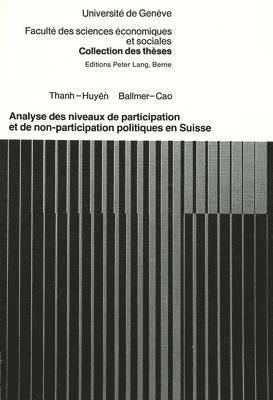 Analyse Des Niveaux de Participation Et de Non-Participation Politiques En Suisse 1