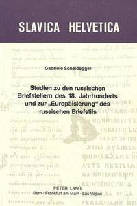 bokomslag Studien Zu Den Russischen Briefstellern Des 18. Jahrhunderts Und Zur «Europaeisierung» Des Russischen Briefstils
