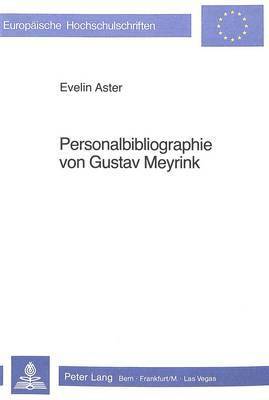 Personalbibliographie Von Gustav Meyrink 1