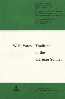 W. E. Yates, Idris F. Parry, Hans S. Reiss - Tradition in the German Sonnet, Häftad