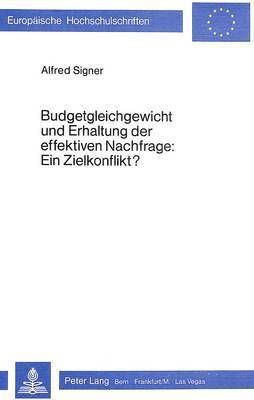 bokomslag Budgetgleichgewicht Und Erhaltung Der Effektiven Nachfrage: Ein Zielkonflikt?