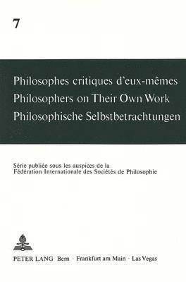 bokomslag Philosophes Critiques d'Eux-Mmes- Philosophers on Their Own Work- Philosophische Selbstbetrachtungen