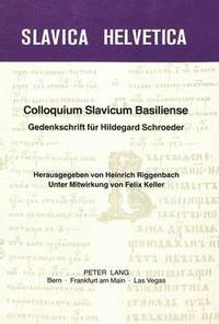 bokomslag Colloquium Slavicum Basiliense. Gedenkschrift Fuer Hildegard Schroeder