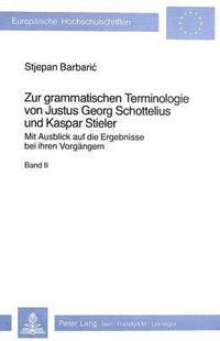 bokomslag Zur Grammatischen Terminologie Von Justus Georg Schottelius Und Kaspar Stieler