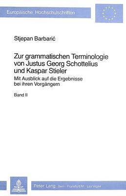 bokomslag Zur grammatischen Terminologie von Justus Georg Schottelius und Kaspar Stieler