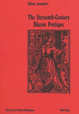 Sixteenth-Century Blason Poetique