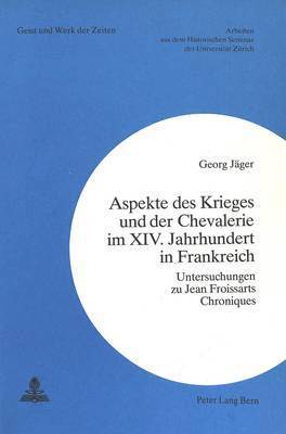 bokomslag Aspekte Des Krieges Und Der Chevalerie Im XIV. Jahrhundert in Frankreich