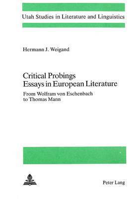 Hermann J. Weigand, Ulrich K. Goldsmith - Critical Probings, Häftad