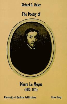 Poetry of Pierre Le Moyne, 1602-1671