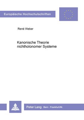 Kanonische Theorie Nichtholonomer Systeme 1