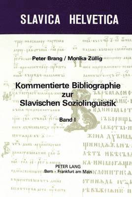 Kommentierte Bibliographie Zur Slavischen Soziolinguistik