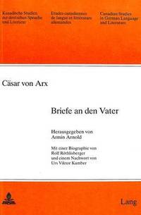 bokomslag Caesar Von Arx: Briefe an Den Vater