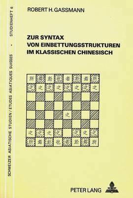 bokomslag Zur Syntax Von Einbettungsstrukturen Im Klassischen Chinesisch