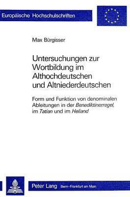 bokomslag Untersuchungen Zur Wortbildung Im Althochdeutschen Und Altnieder- Deutschen