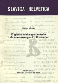 bokomslag Englische Und Anglo-Deutsche Lehnuebersetzungen Im Russischen