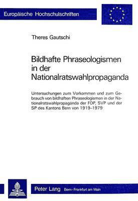 bokomslag Bildhafte Phraseologismen in Der Nationalratswahlpropaganda