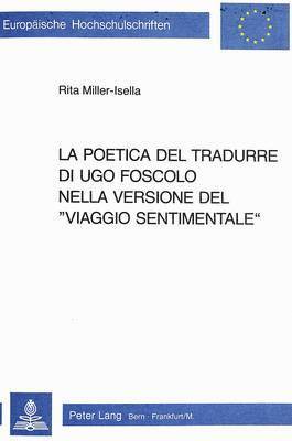 La Poetica del Tradurre Di Ugo Foscolo Nella Versione del Viaggio Sentimentale 1