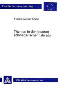 bokomslag Themen in Der Neueren Schweizerischen Literatur