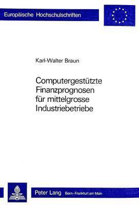 bokomslag Computergestuetzte Finanzprognosen Fuer Mittelgrosse Industriebetriebe