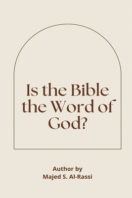 bokomslag Is the Bible the Word of God?