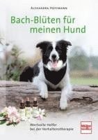 bokomslag Bach-Blüten für meinen Hund