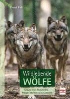 bokomslag Wildlebende Wölfe