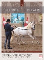 bokomslag Longenarbeit in der Akademischen Reitkunst (Band 3)