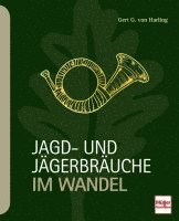 bokomslag Jagd- und Jägerbräuche im Wandel