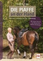 Andrea Lipp - Die Piaffe an der Hand, Inbunden
