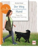 bokomslag Der Weg zum aufmerksamen Hund