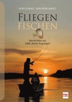 Peter Schmidt, Gerd-Peter Wieditz - FLIEGENFISCHEN, Inbunden