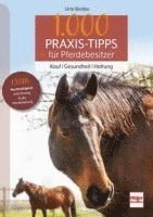 bokomslag 1000 Praxis-Tipps für Pferdebesitzer