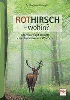bokomslag Rothirsch - wohin?