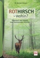 bokomslag Rothirsch - wohin?