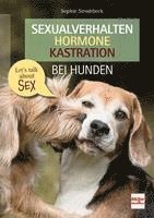 bokomslag Sexualverhalten - Hormone - Kastration bei Hunden