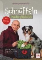 Schnüffeln macht glücklich 1