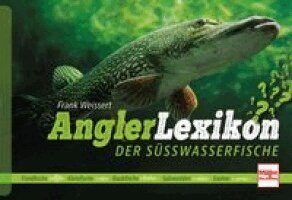 Frank Weissert - Angler-Lexikon der Süßwasserfische, Häftad. Tillgänglighet: Lägg i varukorg