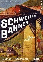 bokomslag Schweizer Bahnen 1844- 2024