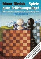 bokomslag Spiele gute Eröffnungszüge!