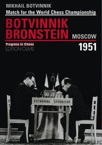 bokomslag World Championship Match Botvinnik V Bronstein Moscow 1951