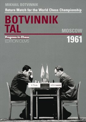 World Championship Return Match Botvinnik V Tal, MOSCOW 1961 1
