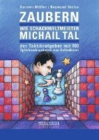 bokomslag Zaubern wie Schachweltmeister Michail Tal