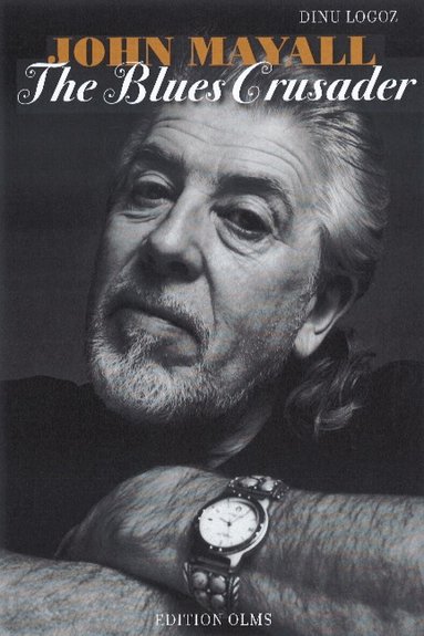 Dinu Logoz - John Mayall, Inbunden