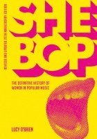 bokomslag SHE BOP: The Definitive History of Women in Popular Music