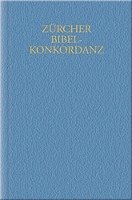 Zurcher Bibelkonkordanz (1931): Vollstandiges Wort-, Namen- Und Zahlenregister Der Zurcher Bibelubersetzung Mit Einschluss Der Apokryphen 1